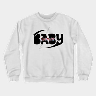 Baby Boomers Crewneck Sweatshirt